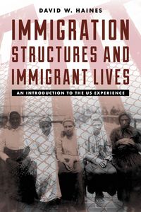 Produktbild: Immigration Structures and Immigrant Lives