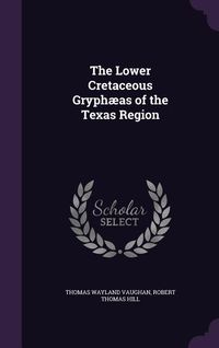 Produktbild: The Lower Cretaceous Gryph&aelig;as of the Texas Region