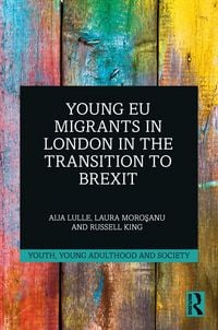 Produktbild: Young EU Migrants in London in the Transition to Brexit