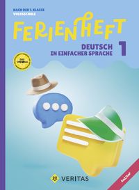 Produktbild: Ferienheft Deutsch in einfacher Sprache. 1. Klasse Volksschule. Lehrplan 2023