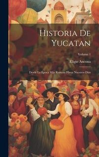 Produktbild: Historia De Yucatan