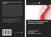 Produktbild: T&eacute;cnicas de impresi&oacute;n en implantes dentales