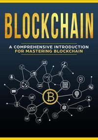 Produktbild: Blockchain - A Comprehensive Introduction For Mastering Blockchain