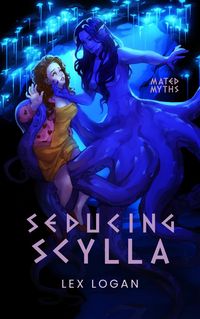 Produktbild: Seducing Scylla (Mated Myths, #1)