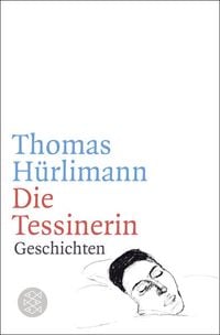 Bild vom Artikel Die Tessinerin vom Autor Thomas Hürlimann