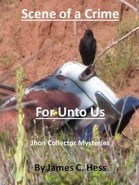 Produktbild: Scene of a Crime/For Unto Us - Jhon Collector Mysteries