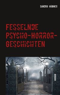 Produktbild: Fesselnde Psycho-Horror-Geschichten