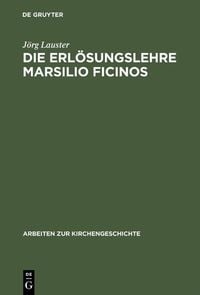 Produktbild: Die Erl&ouml;sungslehre Marsilio Ficinos