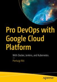 Produktbild: Pro DevOps with Google Cloud Platform