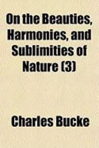 Produktbild: On the Beauties, Harmonies, and Sublimities of Nature (3)