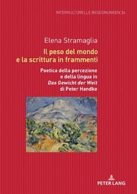 Produktbild: Il peso del mondo e la scrittura in frammenti