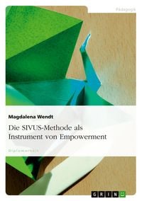 Produktbild: Die SIVUS-Methode als Instrument von Empowerment