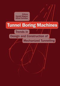 Produktbild: Tunnel Boring Machines: Trends in Design and Construction of Mechanical Tunnelling