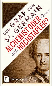 Produktbild: Der Graf von Saint Germain - Alchemist oder Hochstapler?