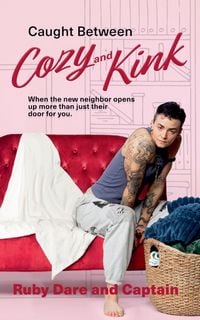 Produktbild: Caught Between Cozy and Kink