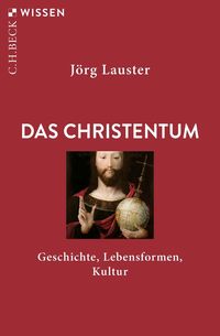 Das Christentum Jörg Lauster
