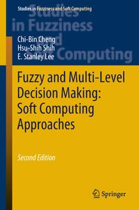 Produktbild: Fuzzy and Multi-Level Decision Making: Soft Computing Approaches
