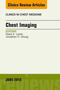 Produktbild: Chest Imaging, An Issue of Clinics in Chest Medicine