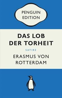 Bild vom Artikel Das Lob der Torheit vom Autor Erasmus von Rotterdam