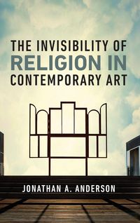 Produktbild: The Invisibility of Religion in Contemporary Art