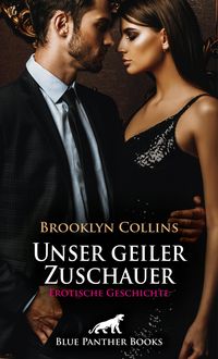 Produktbild: Unser geiler Zuschauer | Erotische Geschichte
