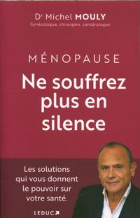 Produktbild: M&eacute;nopause, ne souffrez plus en silence