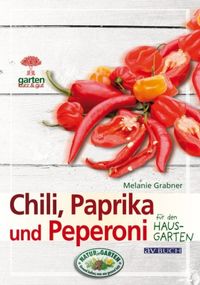 Produktbild: Grabner, M: Chili, Paprika und Peperoni