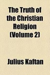 Produktbild: The Truth of the Christian Religion (Volume 2)