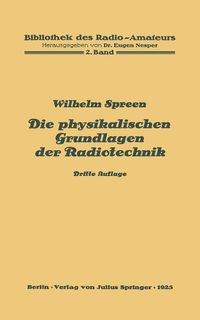 Produktbild: Die physikalischen Grundlagen der Radiotechnik