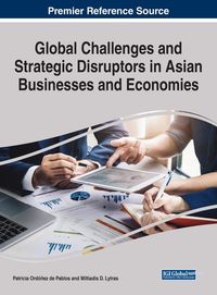 Produktbild: Global Challenges and Strategic Disruptors in Asian Businesses and Economies