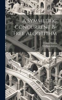 Produktbild: A Symmetric Concurrent B-tree Algorithm