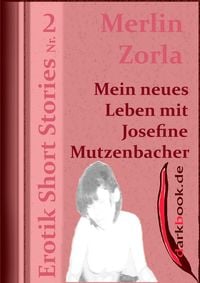 Produktbild: Mein neues Leben mit Josefine Mutzenbacher