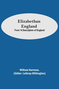 Produktbild: Elizabethan England; From 'A Description of England
