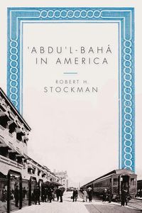 Produktbild: 'Abdu'l-Baha in America