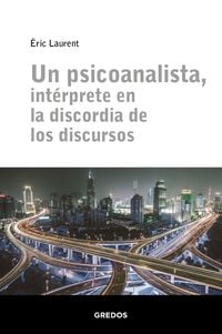 Produktbild: Un psicoanalista, int&eacute;rprete en la discordia de los discursos