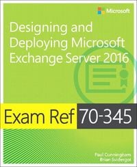 Produktbild: Exam Ref 70-345 Designing and Deploying Microsoft Exchange Server 2016