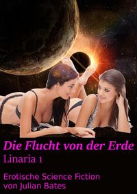 Produktbild: Linaria: Die Flucht von der Erde