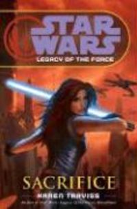 Produktbild: Star Wars: Legacy of the Force: Sacrifice