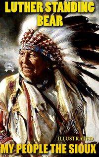Produktbild: My People The Sioux. Illustrated
