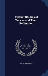 Produktbild: Further Studies of Yuccas and Their Pollination