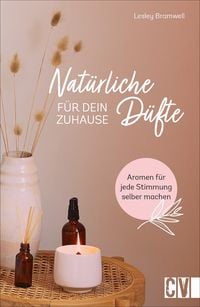 Produktbild: Nat&uuml;rliche D&uuml;fte f&uuml;r Dein Zuhause