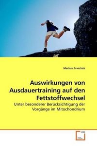 Produktbild: Praschak, M: Auswirkungen von Ausdauertraining auf den Fetts