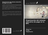 Produktbild: Organizaci&oacute;n del sistema educativo de pago en la RPC