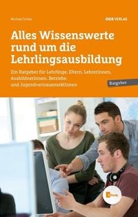 Produktbild: Alles Wissenswerte rund um die Lehrlingsausbildung