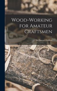 Produktbild: Wood-working for Amateur Craftsmen
