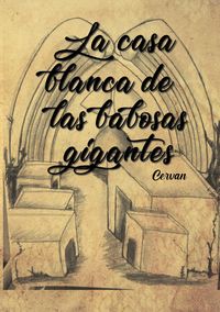 Produktbild: La casa blanca de las babosas gigantes