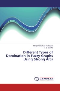 Produktbild: Different Types of Domination in Fuzzy Graphs Using Strong Arcs