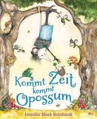 Produktbild: Kommt Zeit, kommt Opossum