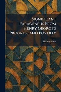Produktbild: Significant Paragraphs From Henry George's Progress and Poverty