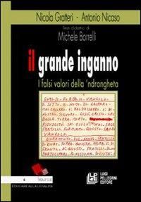 Produktbild: Il grande inganno. I falsi valori della 'ndrangheta